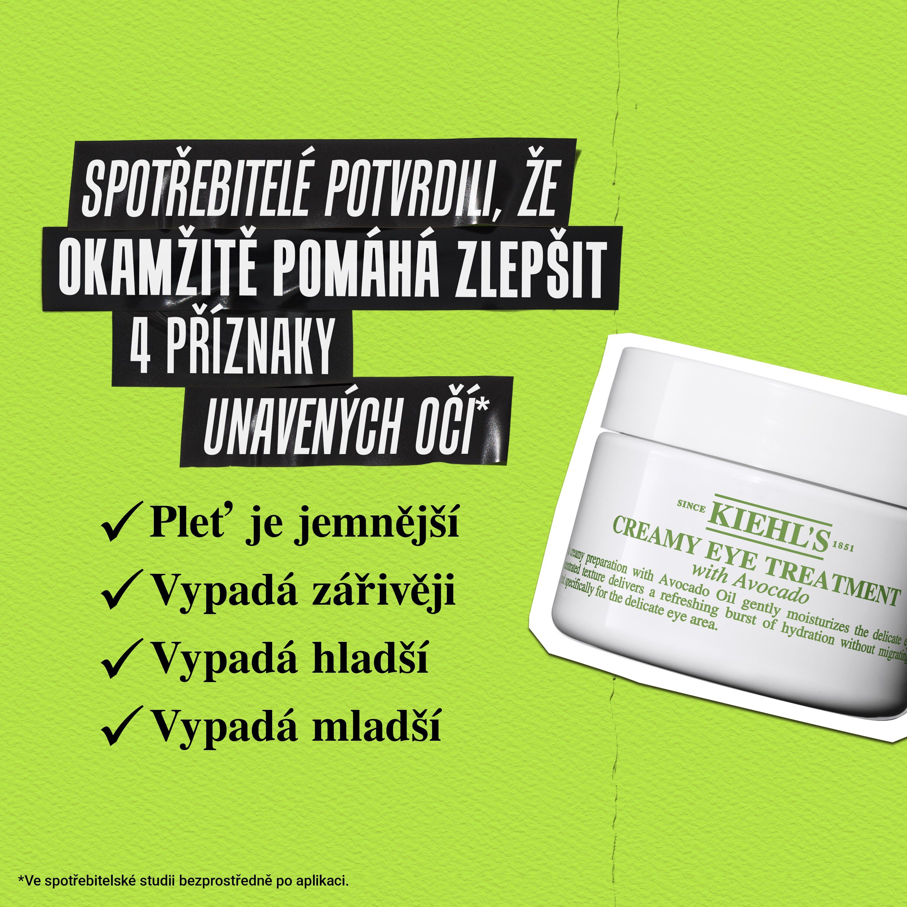 93 % souhlasi, že očni okoli vypada s Creamy Eye Treatment with Avocado meně otekle, hladši a jasnějši